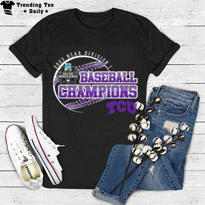 Tcu Horned Frogs 2023 Ncaa Division I Baseball Men's Champions T-Shirt