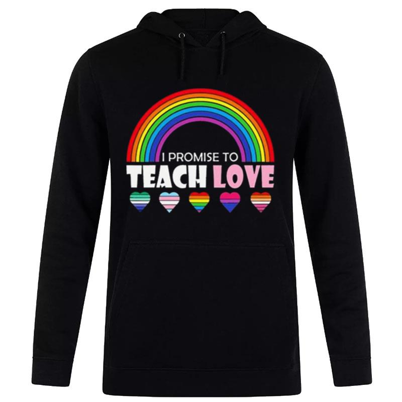 Teacher Ally Lgbt Teaching Love Rainbow Pride Month 2023 Hoodie