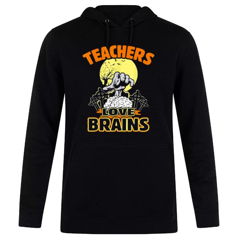 Teacher Halloween Teachers Love Brains Hoodie