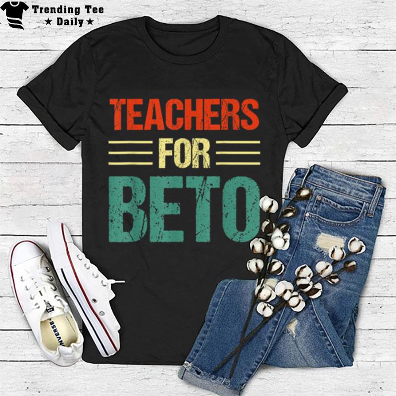 Teachers For Beto Vintage T-Shirt