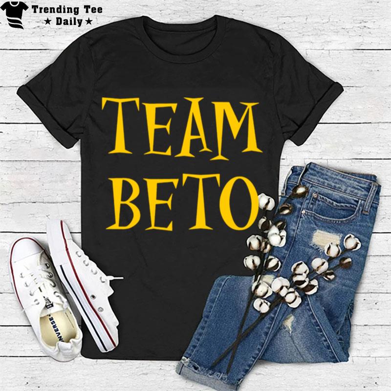 Team Beto 2022 T-Shirt