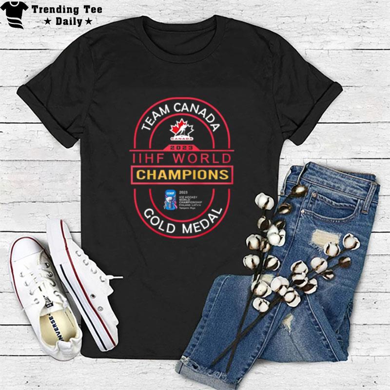 Team Canada 2023 Iihf World Champions Gold Medal T-Shirt