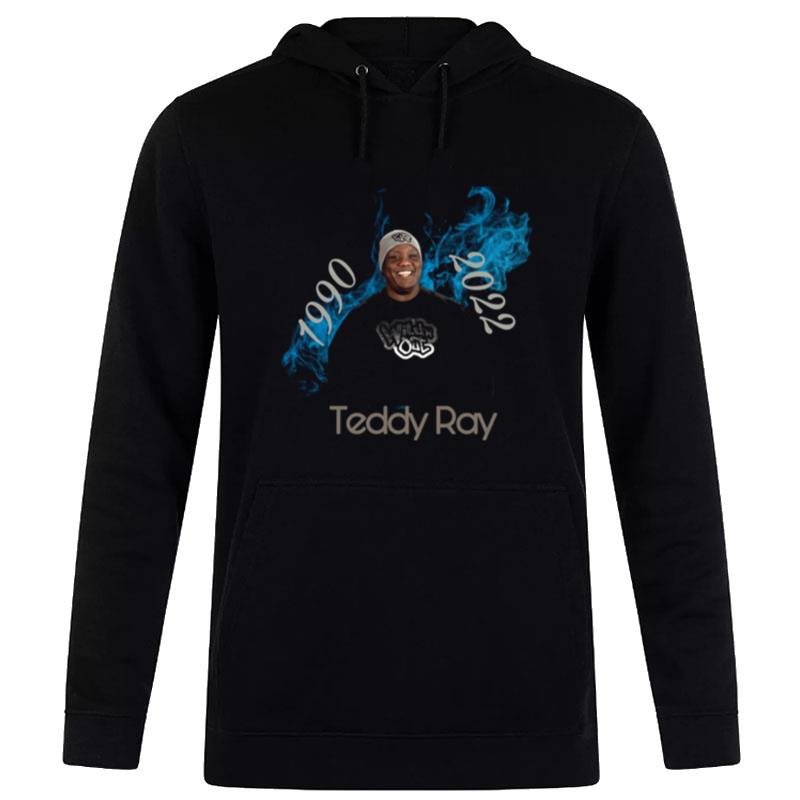 Teddy Ray 1990 - 2022 Hoodie