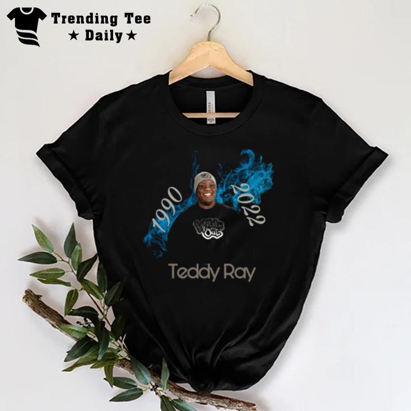 Teddy Ray 1990 - 2022 T-Shirt