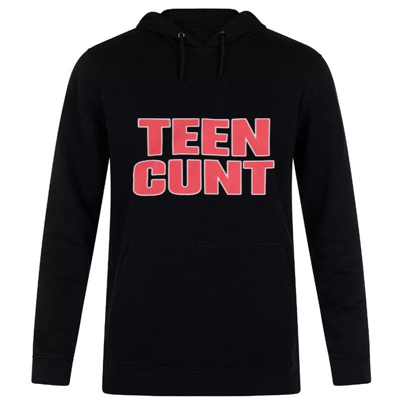 Teen Cunt 2022 Hoodie