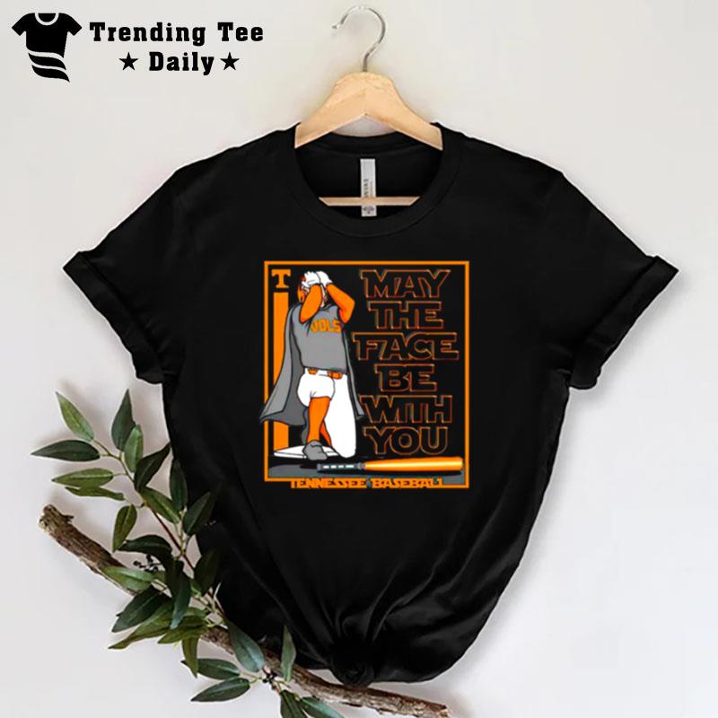 Tennessee Baseball May The Face Be With You T-Shirt