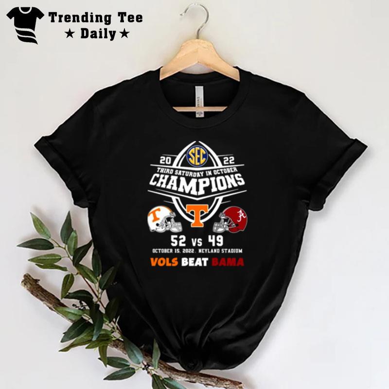 Tennessee Volunteers 52 Vs Alabama Crimson Tide 49 Champions 2022 Vols Beat Bama T-Shirt