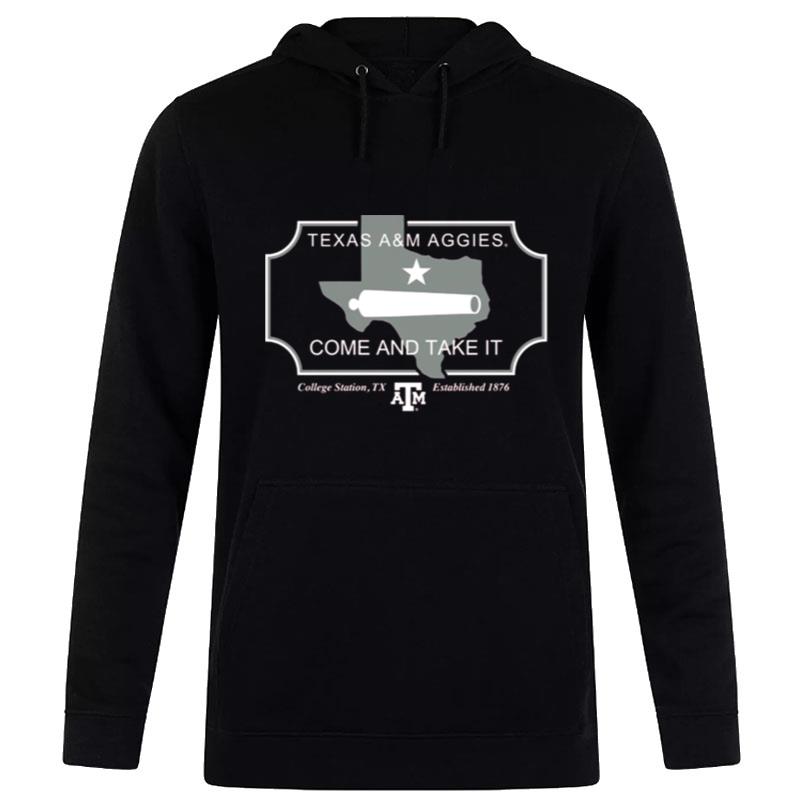 Texas A&M Aggies Come And Take It Established 1876 Hoodie