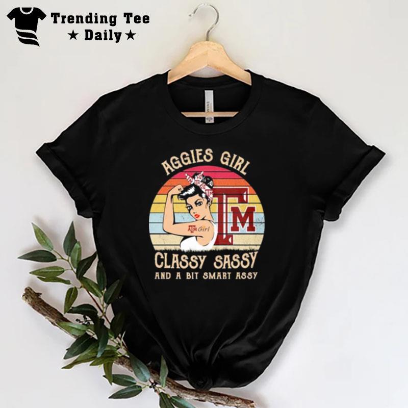 Texas A&M Aggies Girl Classy Sassy And A Bit Smart Assy Vintage T-Shirt