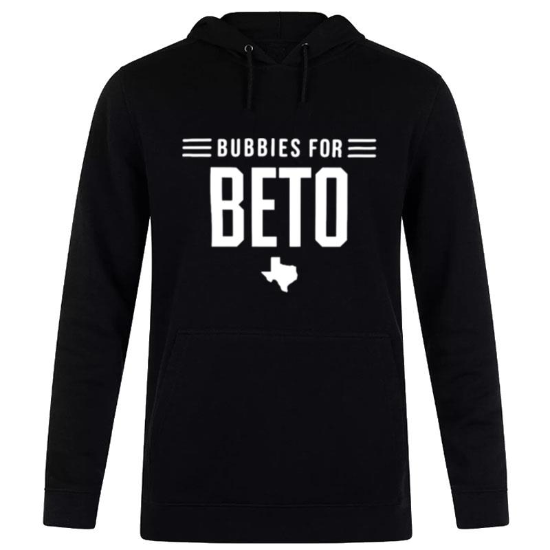 Texas Bubbies For Beto Hoodie