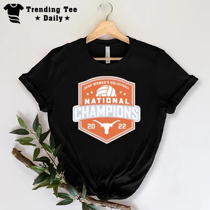 Texas Longhorns 2022 Ncaa Women's Volleyball National Champions T-Shirt