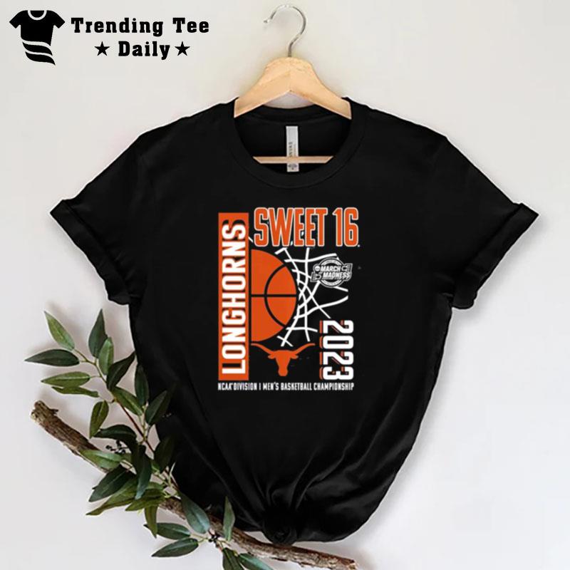 Texas Longhorns 2023 Ncaa Men's Basketball Tournament March Madness Sweet 16 T-Shirt