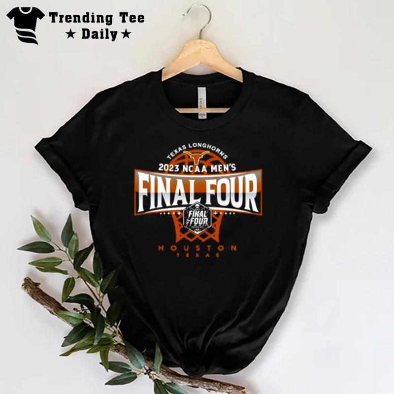 Texas Longhorns Ncaa Men's Final Four 2023 T-Shirt