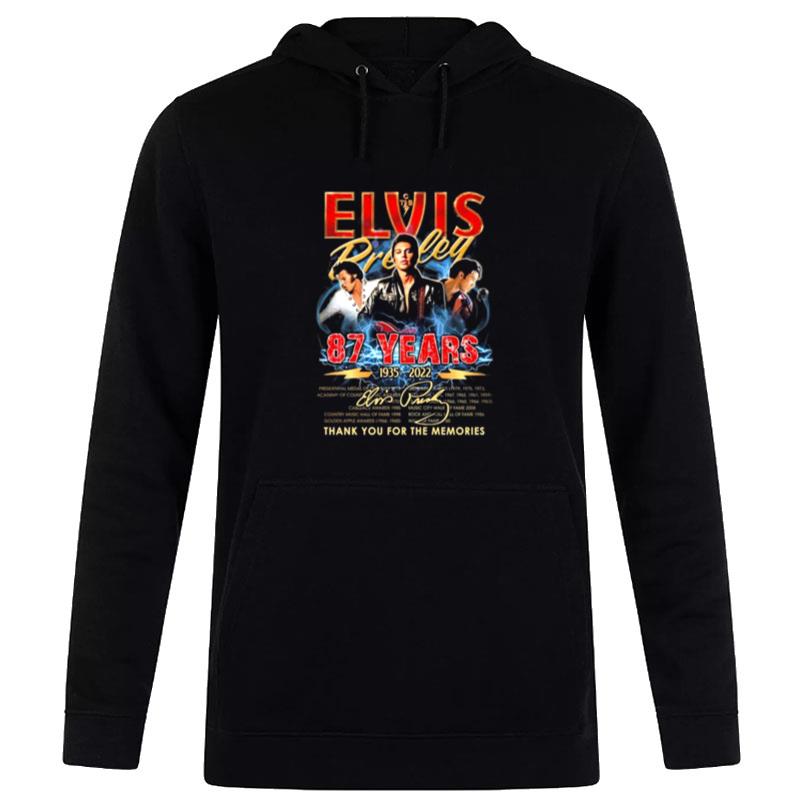 Thank You For The Memories Elvis Presley 87 Years 1935 2022 Signature Hoodie