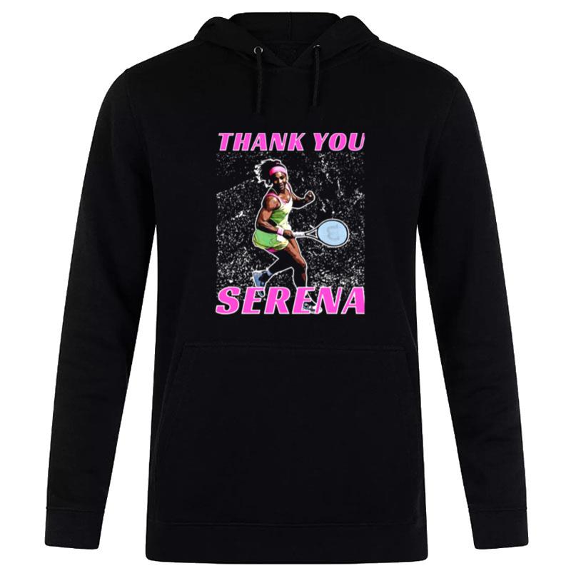 Thank You Serena Williams Hoodie