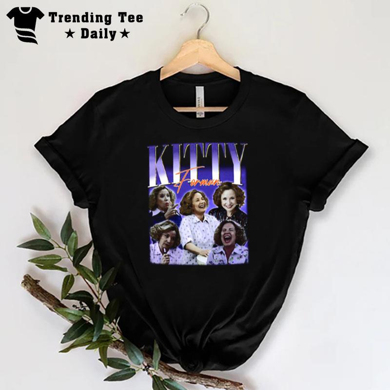 That ' 0S Show Kitty Forman T-Shirt