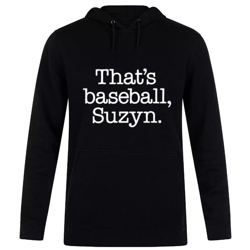 That's Baseball Suzyn Hoodie