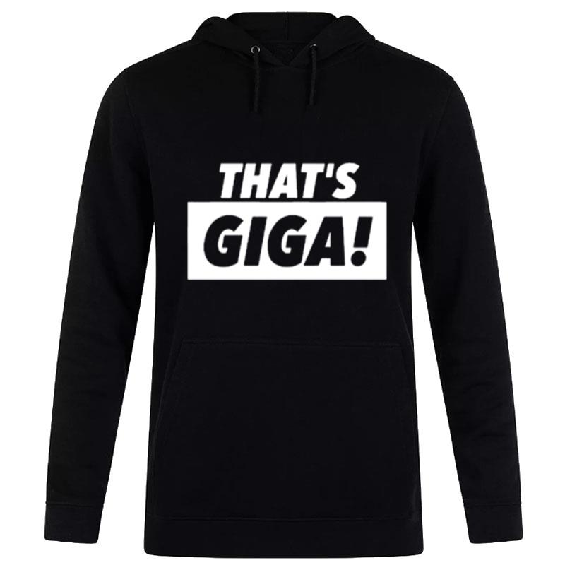 That's Giga Jack Lovelady Hoodie