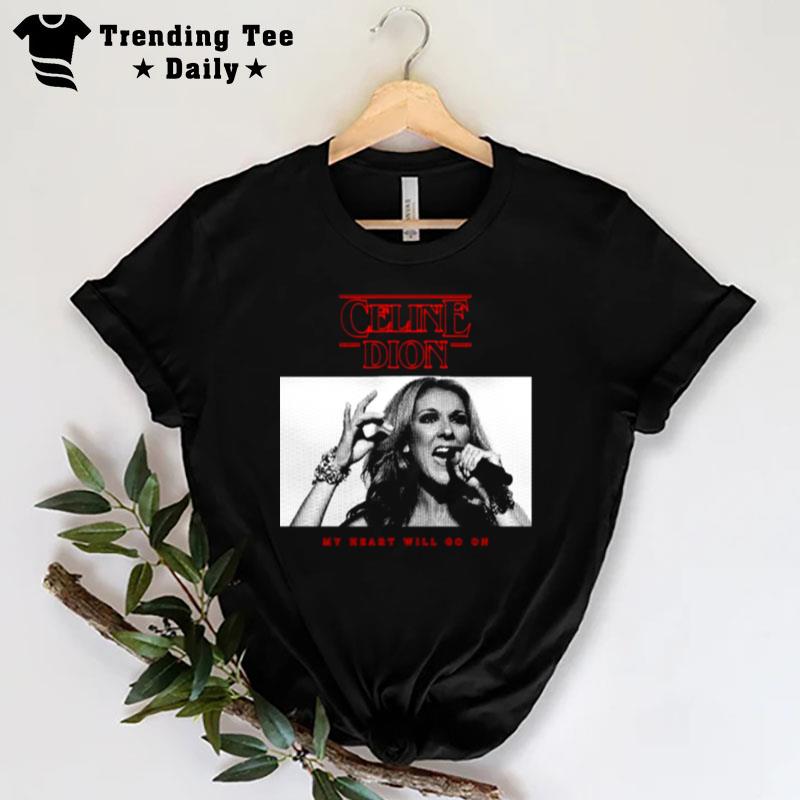 That's The Way It Is Celine Dion T-Shirt