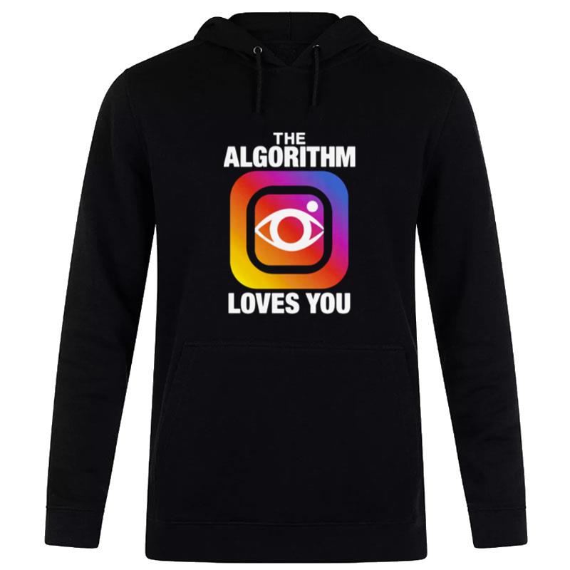 The Algorithm Loves You Hoodie