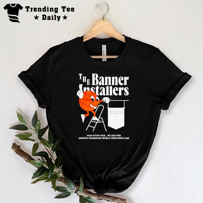 The Banner Installers T-Shirt