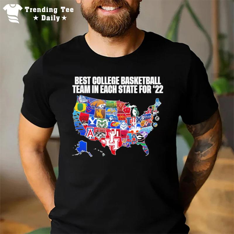 The Best College Basketball Team In Each State For 22 T-Shirt