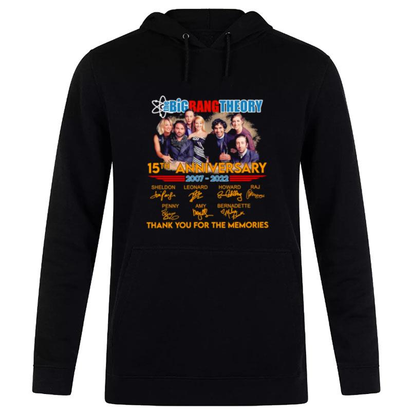 The Big Bang Theory 15Th Anniversary 2007 2022 Signature Thank You For The Memories Hoodie