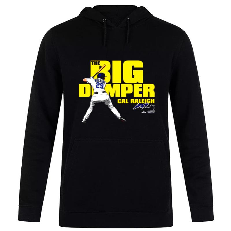 The Big Dumper Cal Raleigh Signature Hoodie