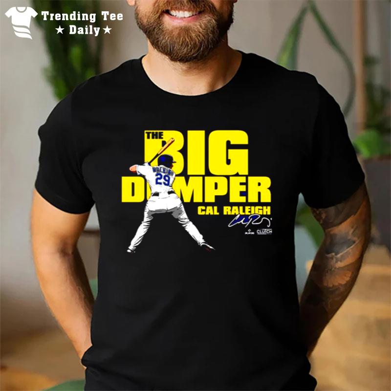 The Big Dumper Cal Raleigh Signature T-Shirt