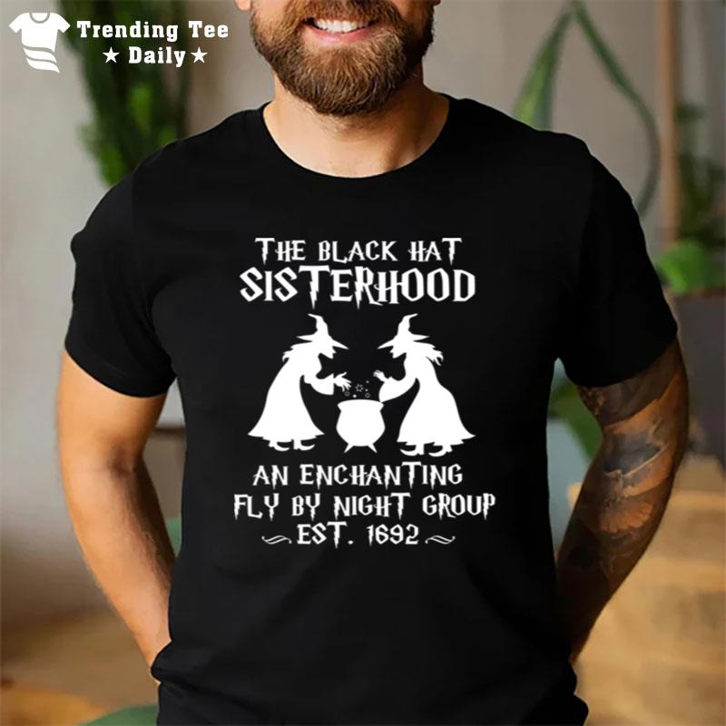 The Black Hat Sisterhood Est 1692 T-Shirt