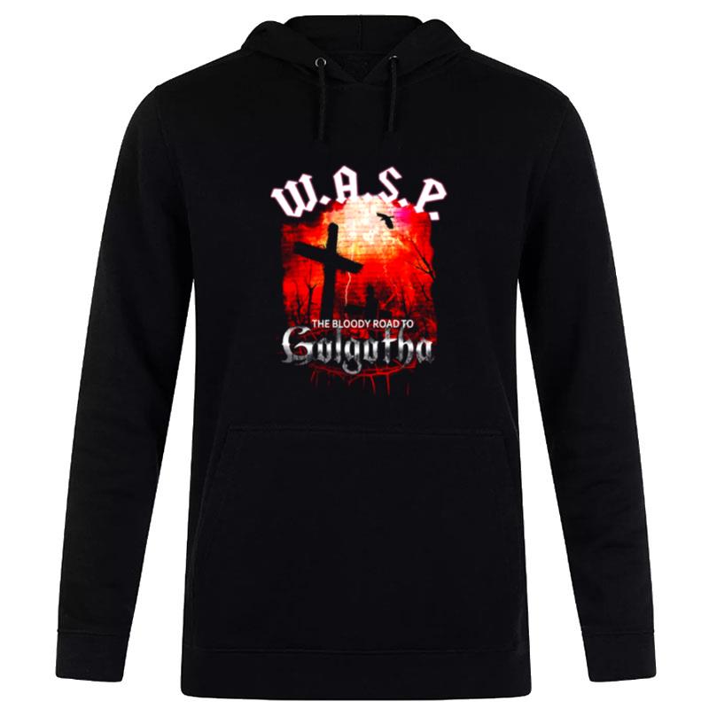 The Bloody Road To Golgotha Wasp Band Hoodie