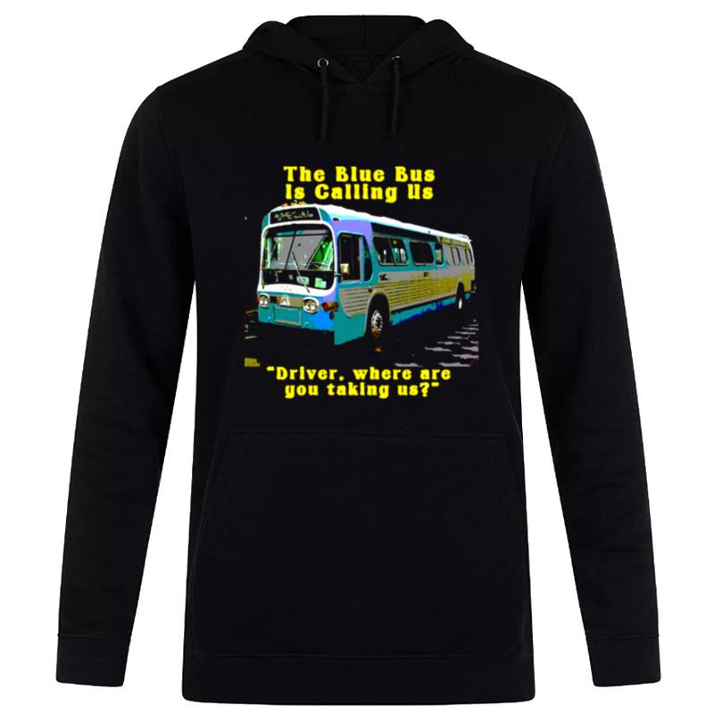 The Blue Bus Is Calling Us The Doors Hoodie