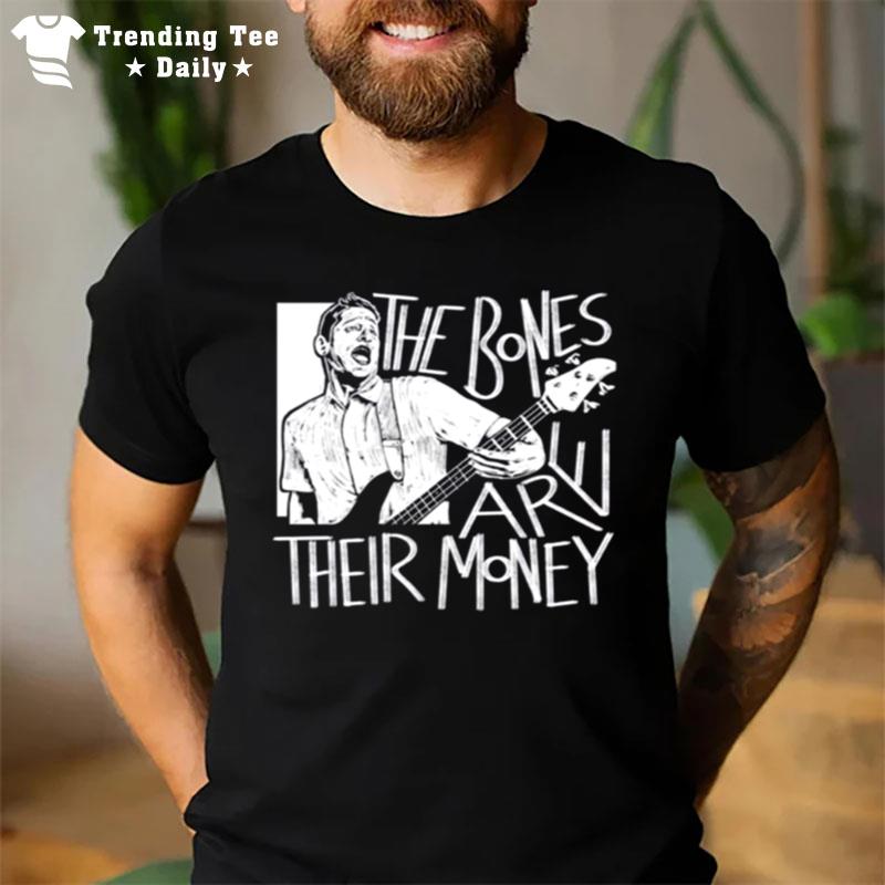 The Bones I Think You Should Leave T-Shirt