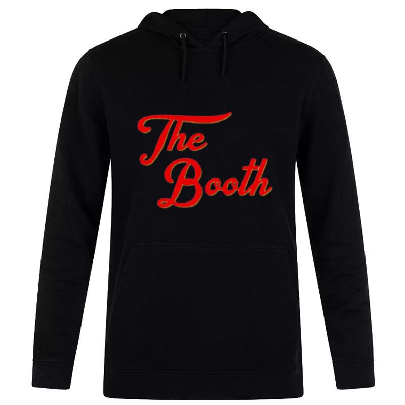 The Booth Hoodie