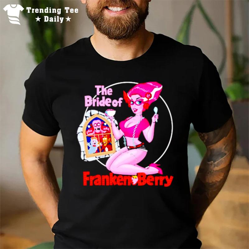 The Bride Of Franken Berry T-Shirt