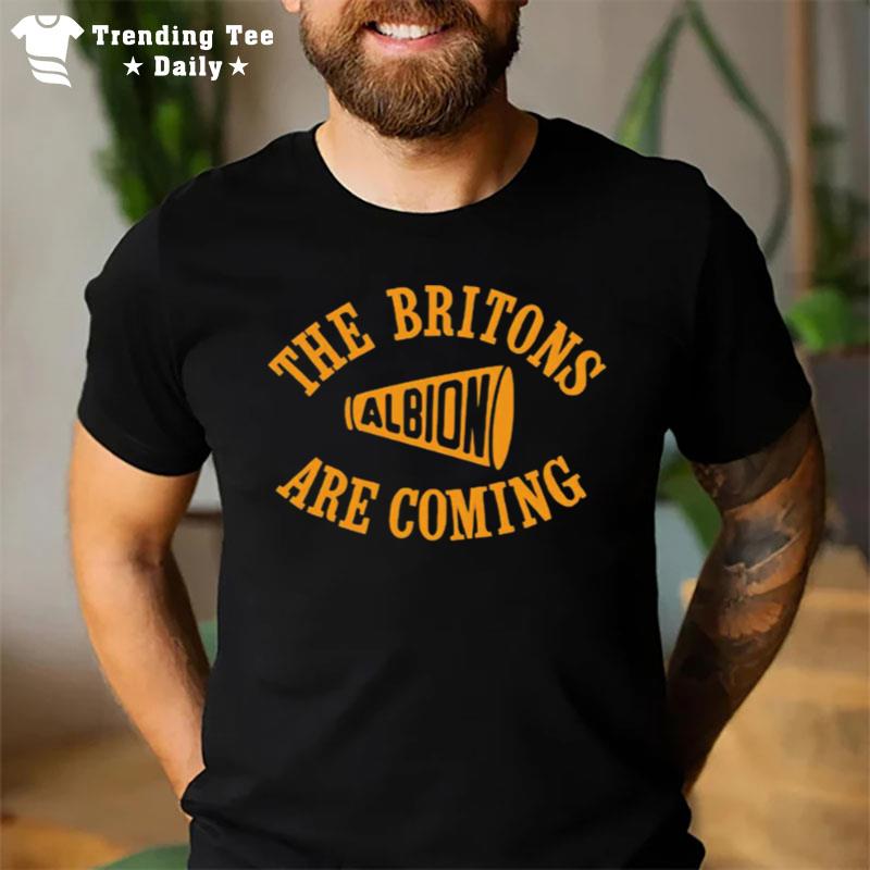 The Britons Albion Are Coming T-Shirt