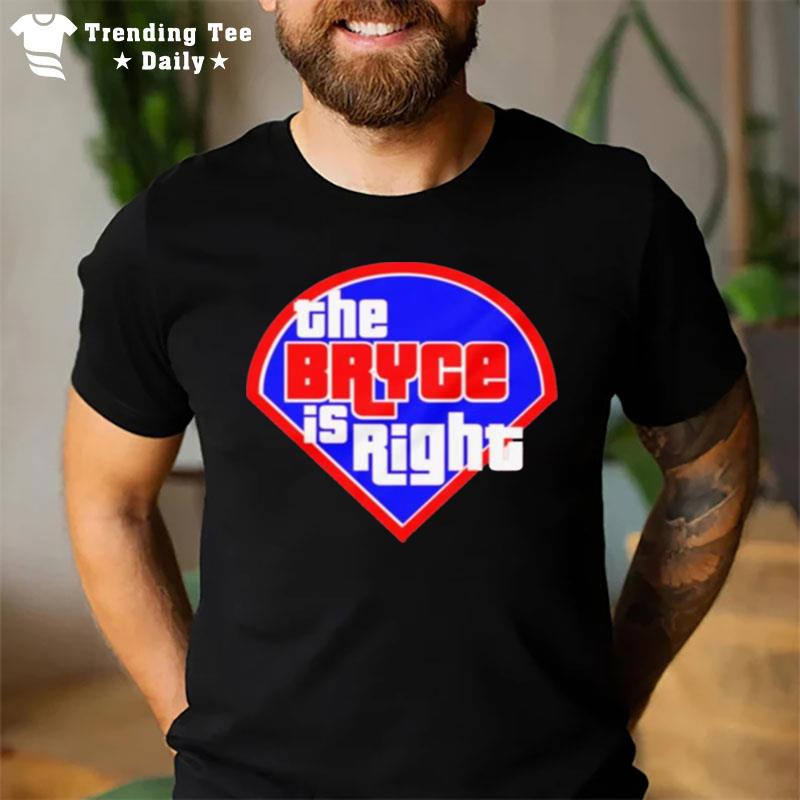 The Bryce Is Right Philly 2023 T-Shirt