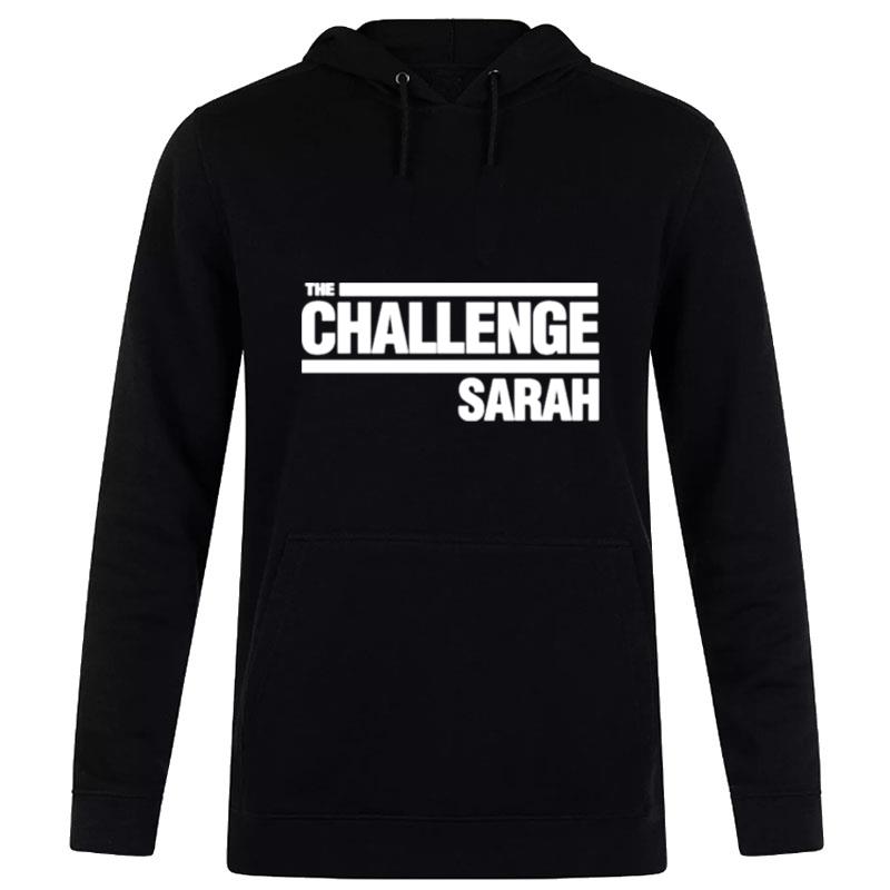 The Challenge Sarah Hoodie