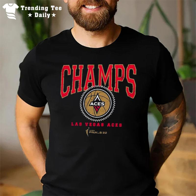 The Champions 2022 Wnba Las Vegas Aces T-Shirt