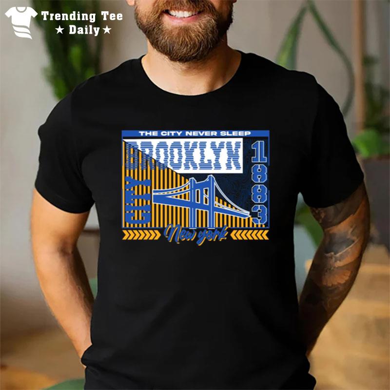 The City Never Sleep Brookly New York 1883 T-Shirt