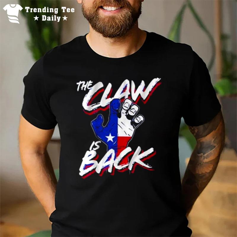 The Claw Is Back T-Shirt