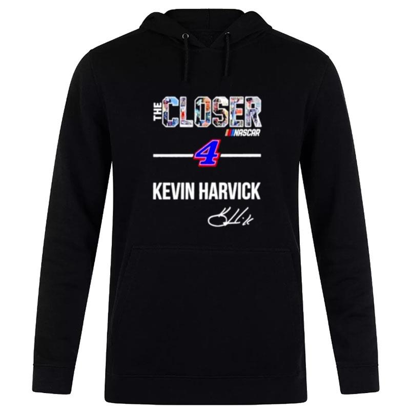 The Closer Kevin Harvick 4 Signature Hoodie