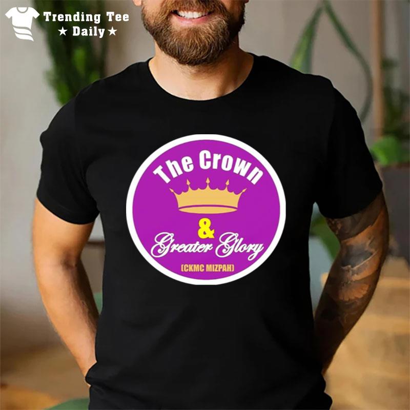 The Crown And Greater Glory T-Shirt