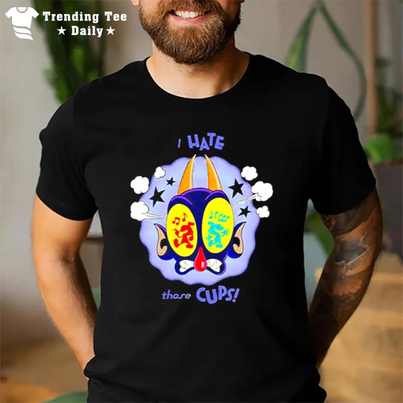 The Cuphead Show The Devil I Hate Those Cups T-Shirt