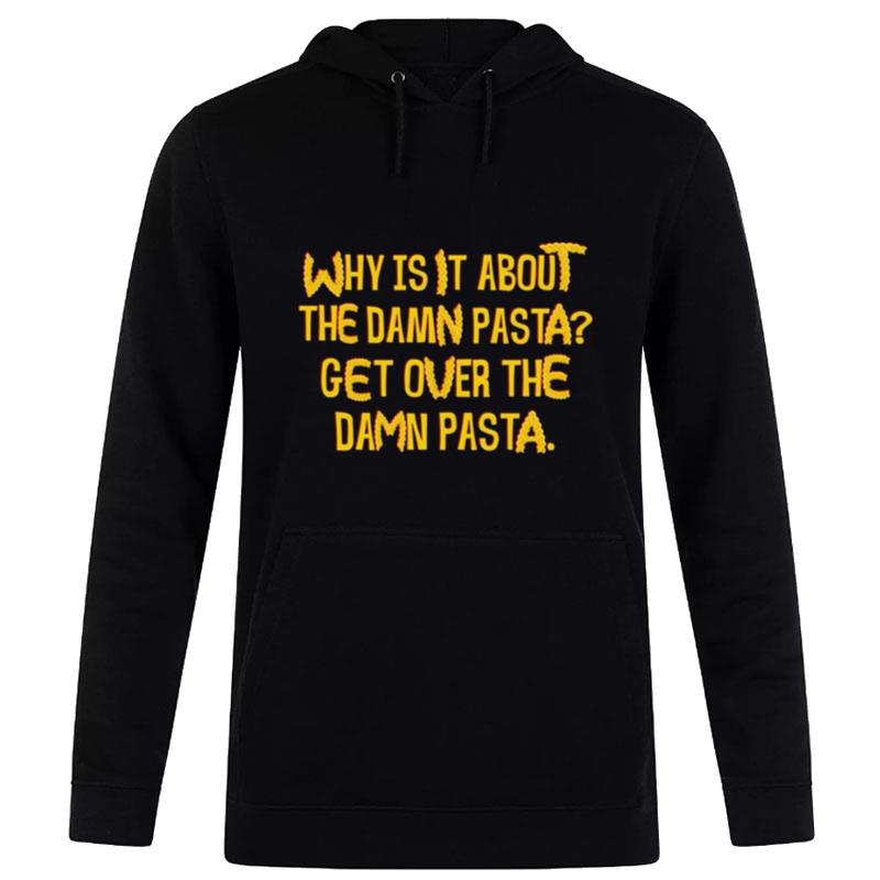 The Damn Pasta Vanderpump Rules Hoodie