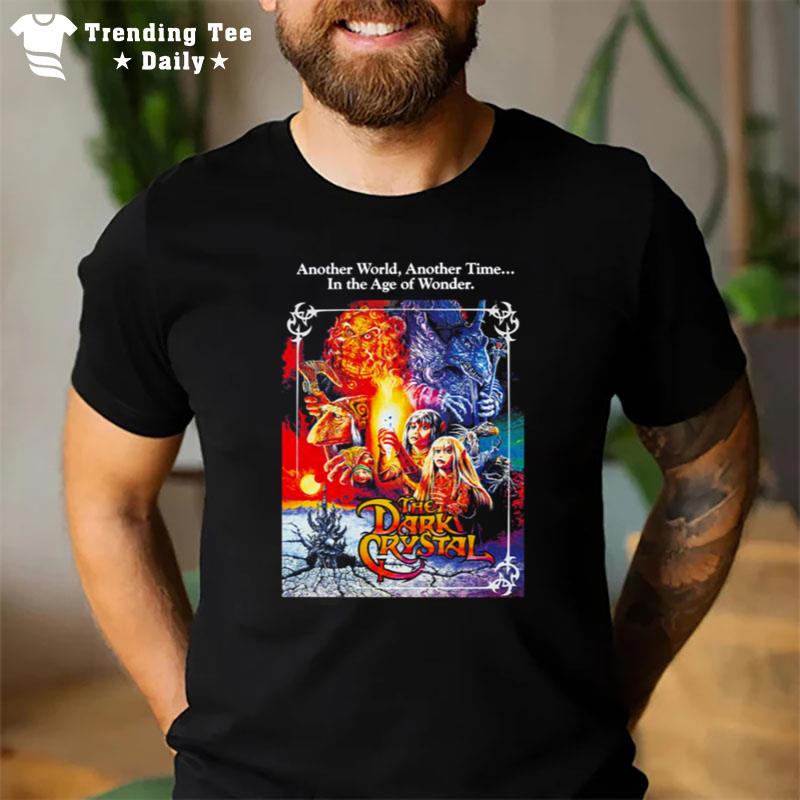 The Dark Crystal Another World Another Time In The Age Of Wonder T-Shirt