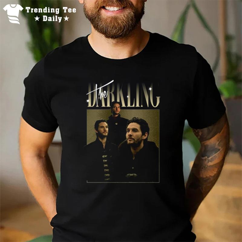 The Darkling Shadow And Bone The Grisha Trilogy 90's Style T-Shirt