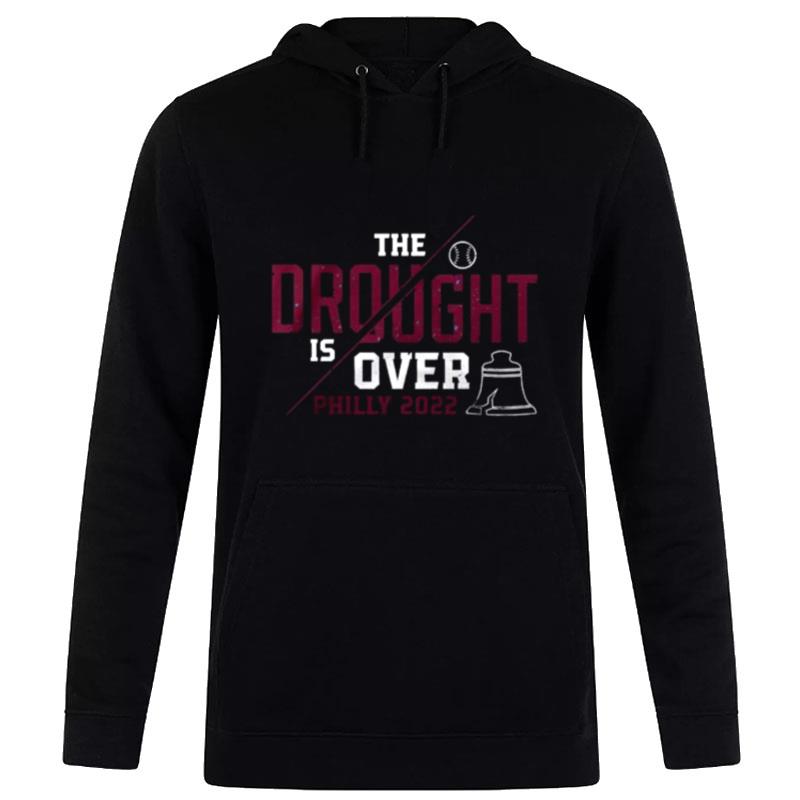 The Drought Is Over Philly 2022 Hoodie