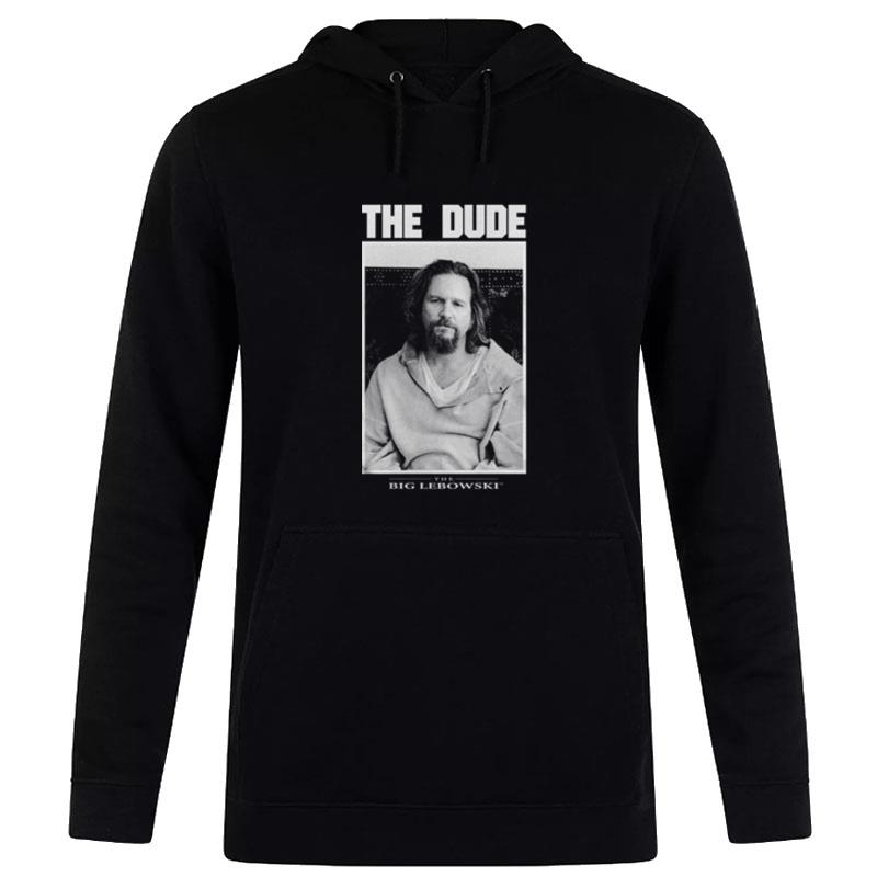 The Dude Big Lebowski T Hoodie