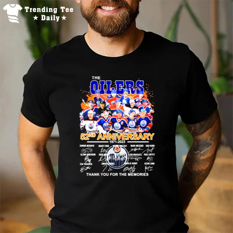 The Edmonton Oilers 52Nd Anniversary 1971 2023 Thank You For The Memories Signatures T-Shirt